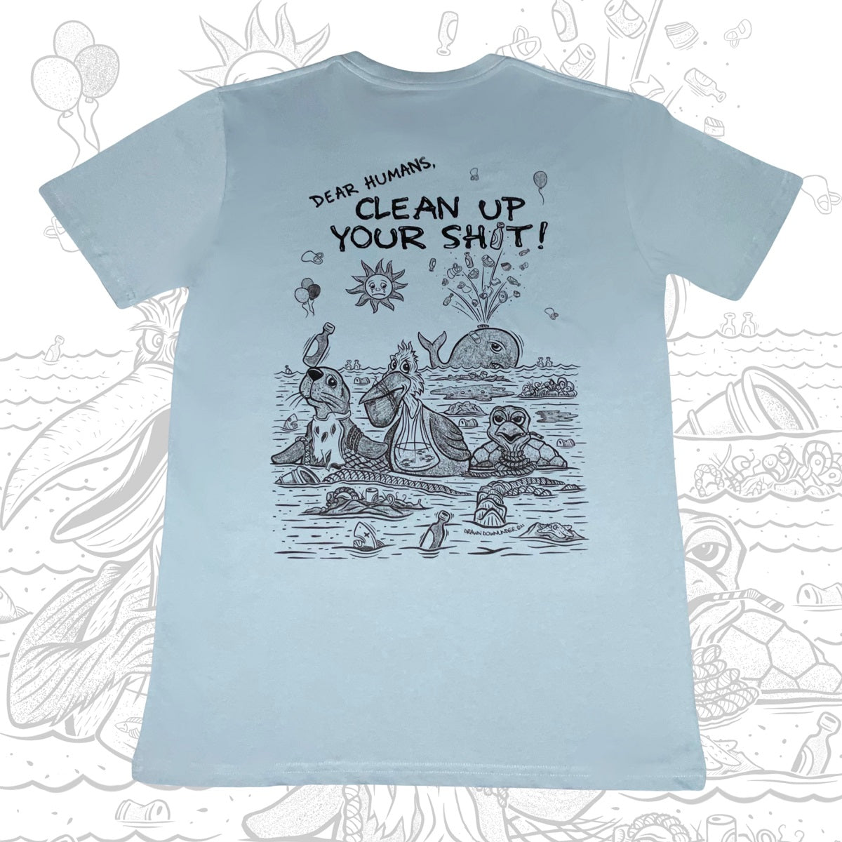 Clean Up Your Sh*t T-Shirt